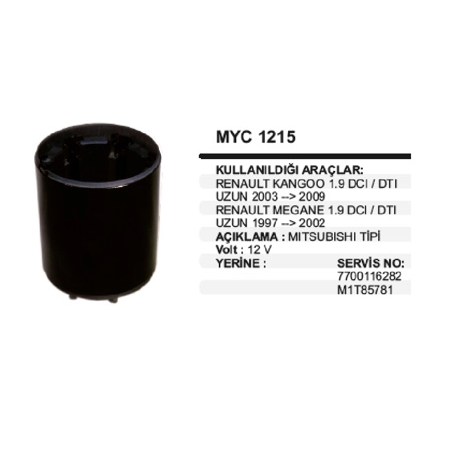 Marş Yastığı + Gövdesi 12V Mitsubishi Tipi Renault Kango Uzun, Megane Uzun 1.9 DCI Dti 1997-2009 | OEM MYC1215