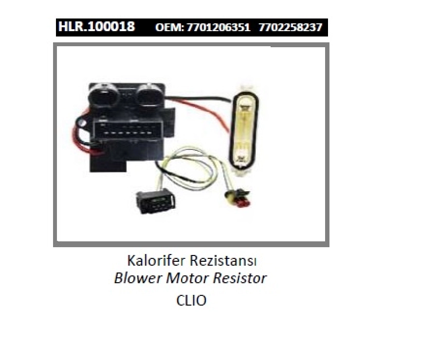 Kalorifer Rezistansı - Clio 7701206351 7702258237 | OEM HLR.100018