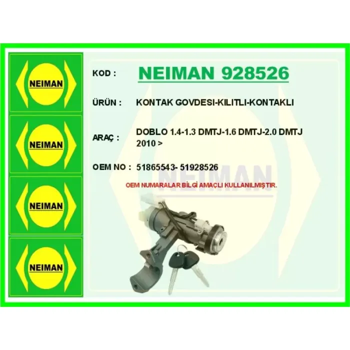 Kontak Govdesi Fiat Grande Punto 05> Doblo 10> | NEIMAN 928526 | OEM 51865543 51928526 52182634
