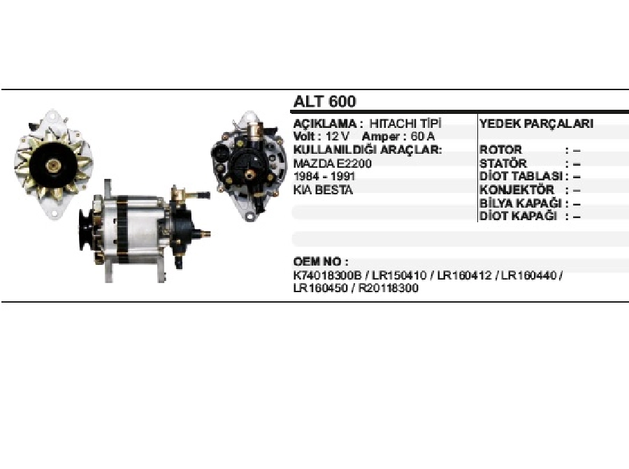 Alternatör 12V 60A Hitachi Tipi Mazda E2200 84-91 Kia Besta Kare Soketlı | OEM ALT600
