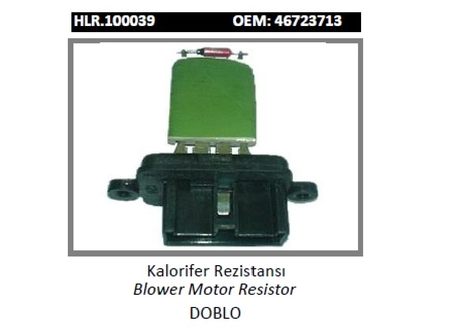 Kalorifer Rezistansı - Doblo 46723713 | OEM HLR.100039