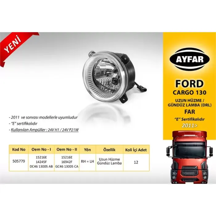 Far Uzun Huzme+Drl / Gunduz Fari 24V Cizgisiz (H1 / 70W P21W) | AYFAR 505779 | OEM DC46 13005 AB - GC46 13005 CA 13005