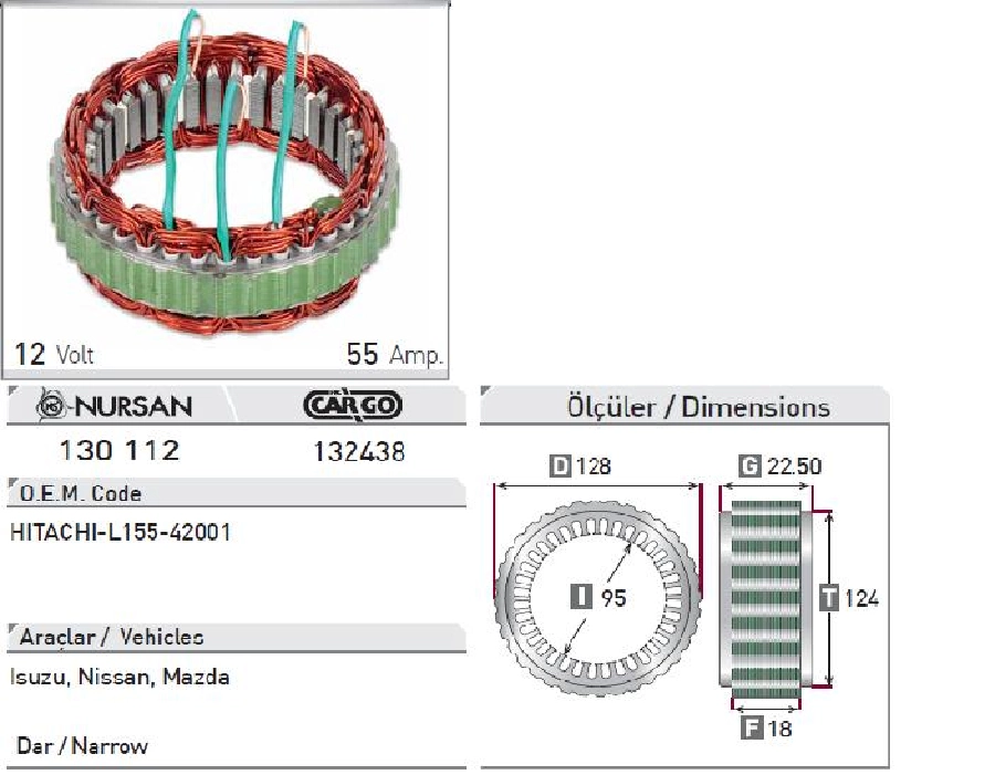 Statör Japon Tip 12V 50A Isuzu Mitsubishi { Dar } (10206) Hitachi-L155-42001 8941565860 | OEM 130112