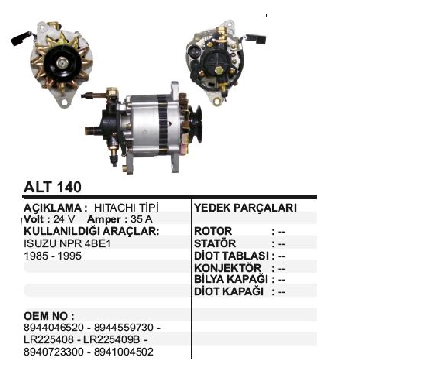 Alternatör 24V 35A Hitachi Tipi Isuzu Nkr Eski Model 4BE1 1985-1995 Vakumlu V Tek Kasnak | OEM ALT140