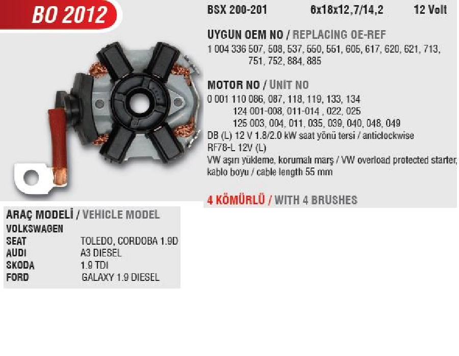 Marş Kömür Yuvası - Ters Dönüş CCW 12V Seat Toledo Cordoba 1.9D Audi A3 Dizel Skoda 1.9D Ford Galaxy | OEM BO2012
