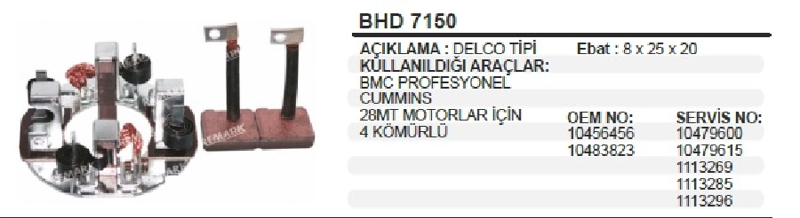 Marş Kömür Yuvası 24V Delco Tipi BMC Profesyone Kamyon 28MT Mercedes Atego-Axor 4KOMUR | OEM BHD7150