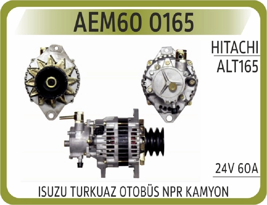 Alternatör Isuzu Turkuaz Otobüs Npr Kamyon 24V 60A ALT165 | OEM AEM600165