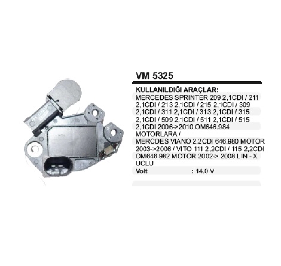 Konjektör 14.3V Mercedes A160, A180, A200 Çift Fişli M Benz Sprinter Yeni Model 315.415, 515CDI | OEM VM5325