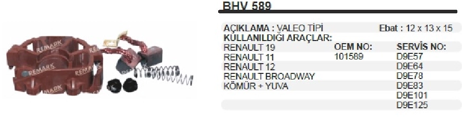 Marş Kömür Yuvası Valeo 101589 Renault 9-12 2KOMUR + Yaylı | OEM BHV589
