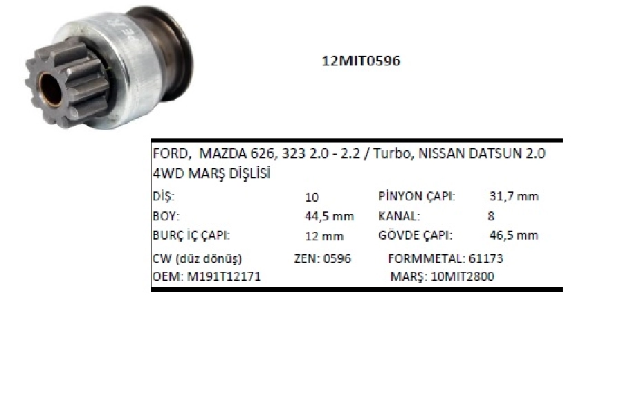 Marş Dişlisi Mitsubishi Tipi 10 Dış Mazda 323-626-B 2200 Pıck Up, Nissan Stanza (596) | OEM 12MIT0596