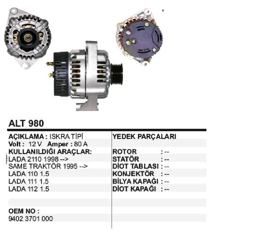 Alternatör 12V 80A Iskra Tipi Vaz Lada 2110 98 -, Same Valtra Traktör 95 -, Lada 110 1,5, 111 1,5, 112 1,5 | OEM ALT980