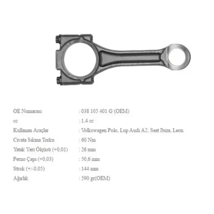 Piston Biyel Kolu 1.4TDI Polo Lupo Fox Arosa Cordoba Ibiza 4 5 A2 Fabia Roomster Bay Bms Bnm Bnv Bwb Amf | BMY 1004 | OEM 045105401B C