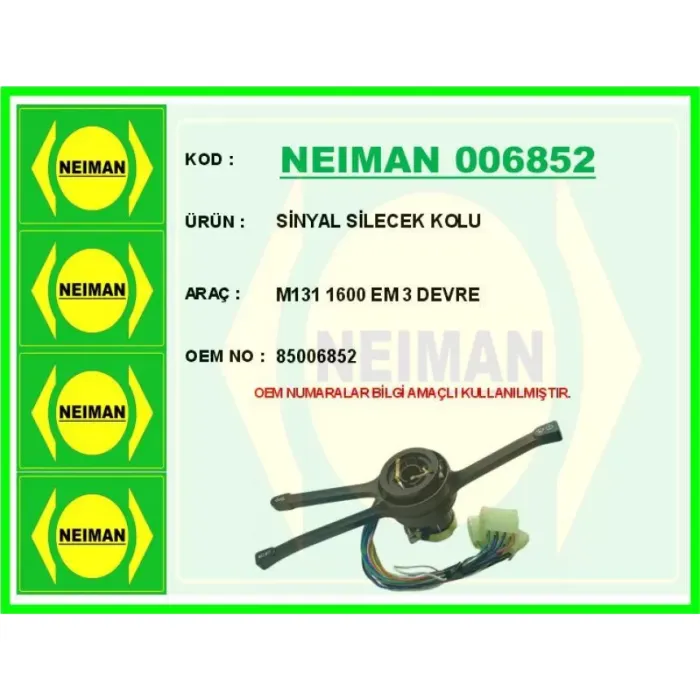 Sinyal Silecek Kolu M131 1600 Em 3 Devre | NEIMAN 006852 | OEM 85006852 715142080