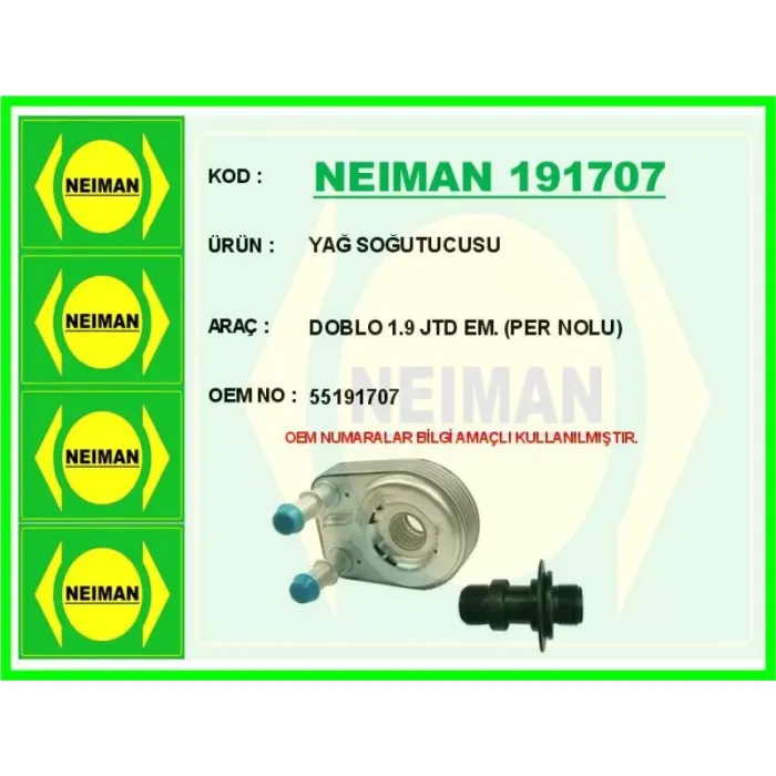 Yag Sogutucusu Doblo 1.9 Jtd Em. (Per Nolu) | NEIMAN 191707 | OEM 55191707