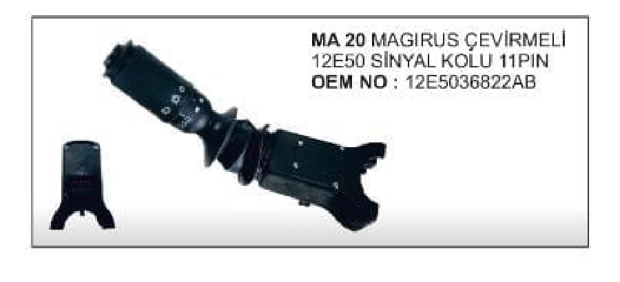 Sinyal Kolu Çevirmeli - 11 Pin Otokar Magirus OEM 12E50036822AB | OEM 07022