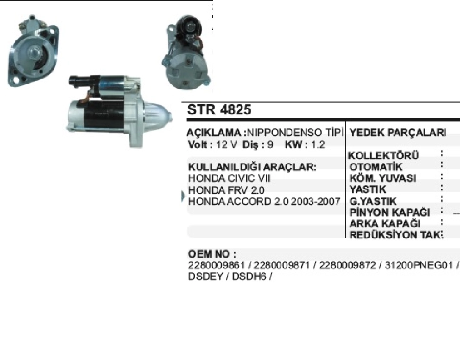 Marş Motoru 12V 1.2KW 9D Nippon Denso Tipi Honda Civic 6 1.4L 16V - 1.5L 16V - 1.6L 16V Accord 2.0 | OEM STR4825