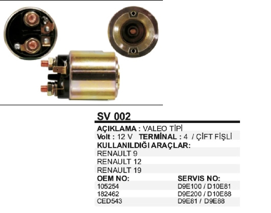 Marş Otom. 12V. Valeo Tipi Renault 5 Espace Megane 2 2 Delik Çift Fiş | OEM SV002