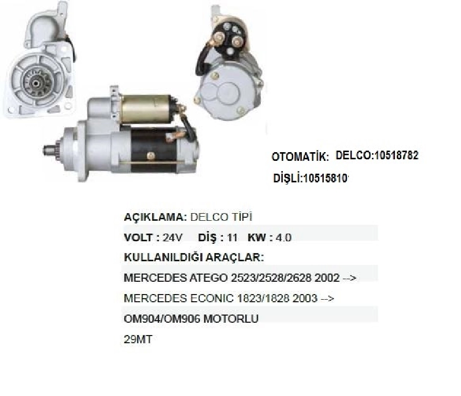 Marş Motoru 24V 11D 4 kW Delco Tipi 29MT Mercedes Alergo Axor-2521-2517-2528, Volvo-Penta, Fiat Allis | OEM STR7168