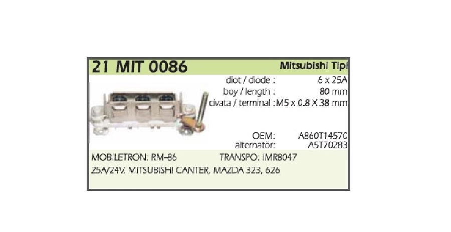 Diyot Tablası Mitsubishi Tip 80 2000 Mitsubishi Canter Fe 444 Eski Model, Mazda 323-626 | OEM 21MIT0086