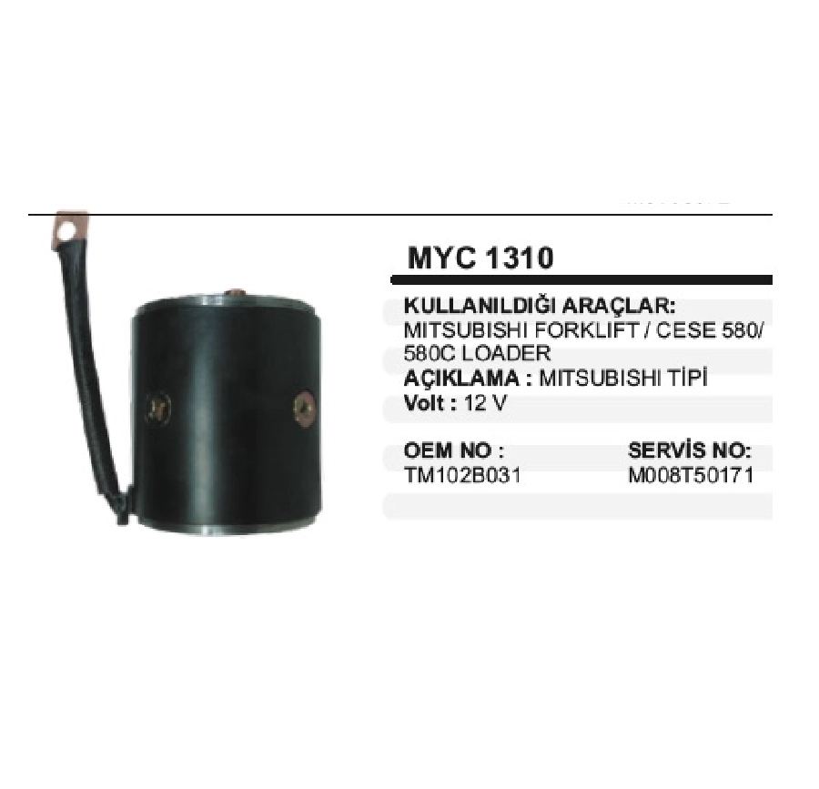 Marş Yastığı Gövdeli 12V Mitsubishi Forklift, Case 580 Loader | OEM MYC1310