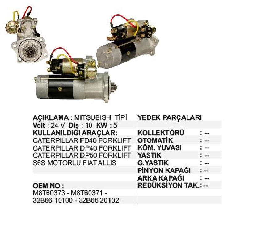 Marş Motoru 24V 10D 5,0 kW Mitsubishi Tipi Cat FD40, DP40, DP50, Fiat Allıs | OEM STR2725