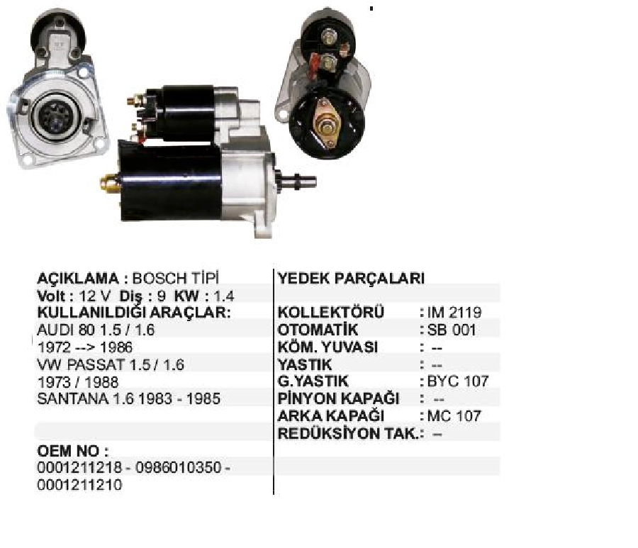 Marş Motoru 12V 9D 1,4 kW Bosch Tip Audi 80 1,6 Benzın 1980-1990, Santana | OEM STR6534