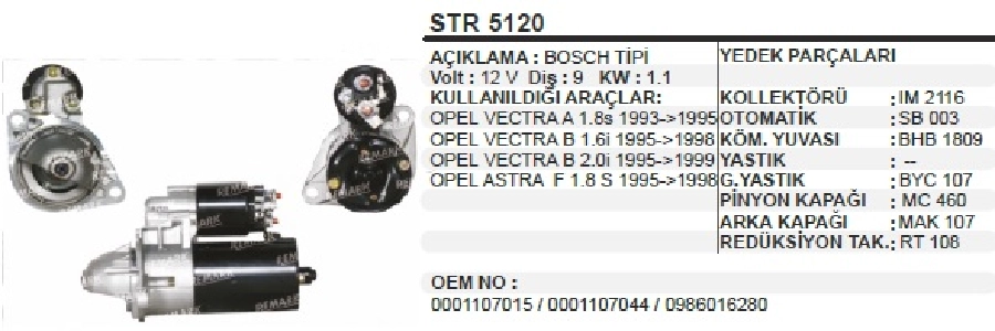 Marş Motoru 12V 9D 1,1 kW Bosch Tip Vectra A, Astra F 1,8S 015, Omega B Kasa 2.0L | OEM STR5120