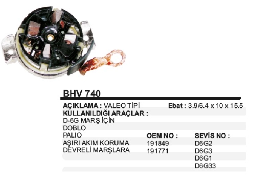 Marş Kömür Yuvası Valeo Tip - Doblo-Palio-Albea, Corsa Combo Multi Jet 1,3, D6G1 Marşlarda | OEM BHV740