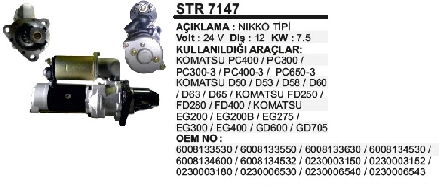 Marş Motoru 24V 12D 7,5 kW Nikko Tipi Komatsu PC300-3, PC400-3, PC650-3, D60, EG200 | OEM STR7147