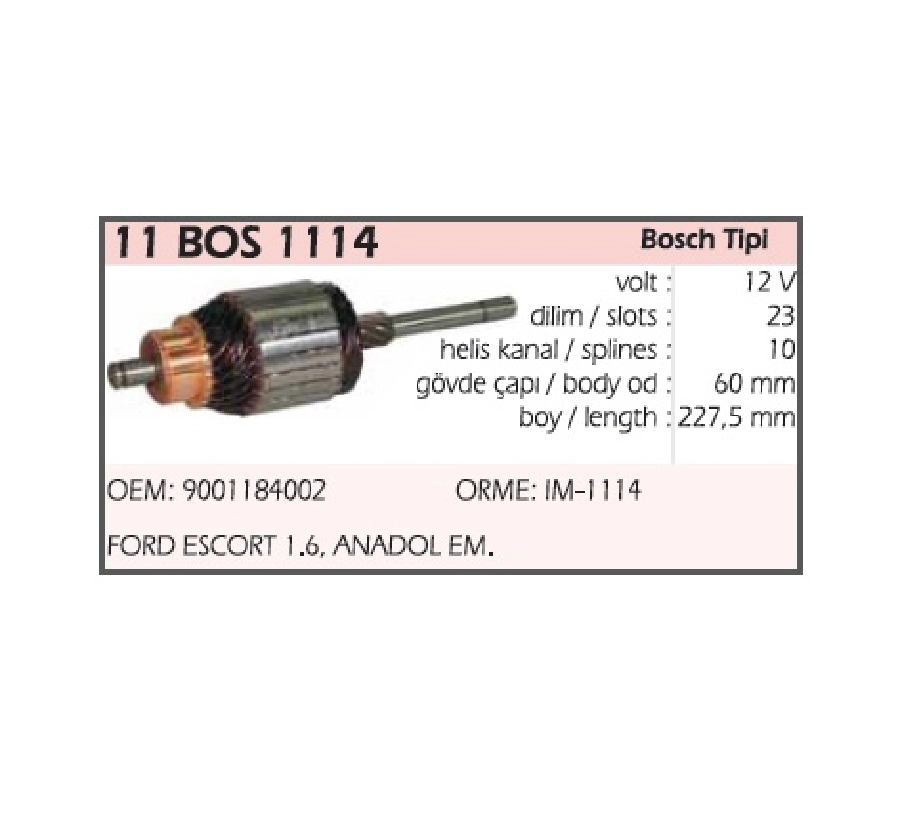 Marş Kollektörü Bosch Tipi 12V Ford Escort 1.6 Eski Model, Anadol 1300 BOY:227.5 CAP:60 Dilim:23 | OEM IM1114