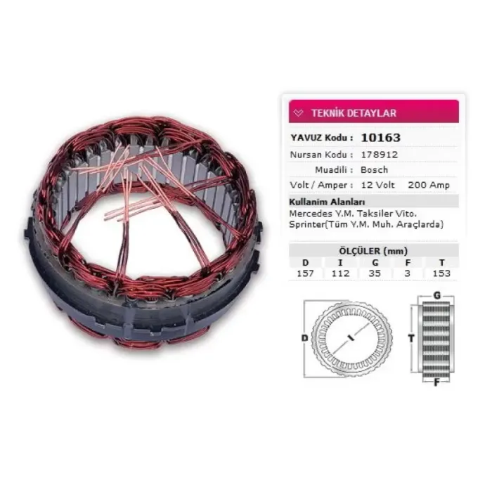 Stator Bosch Tip 12V 200A Mercedes Ym Taksiler Vito Sprinter Tum Ym Muh Araclarda Nursan 178912 | YAVUZ 10 163