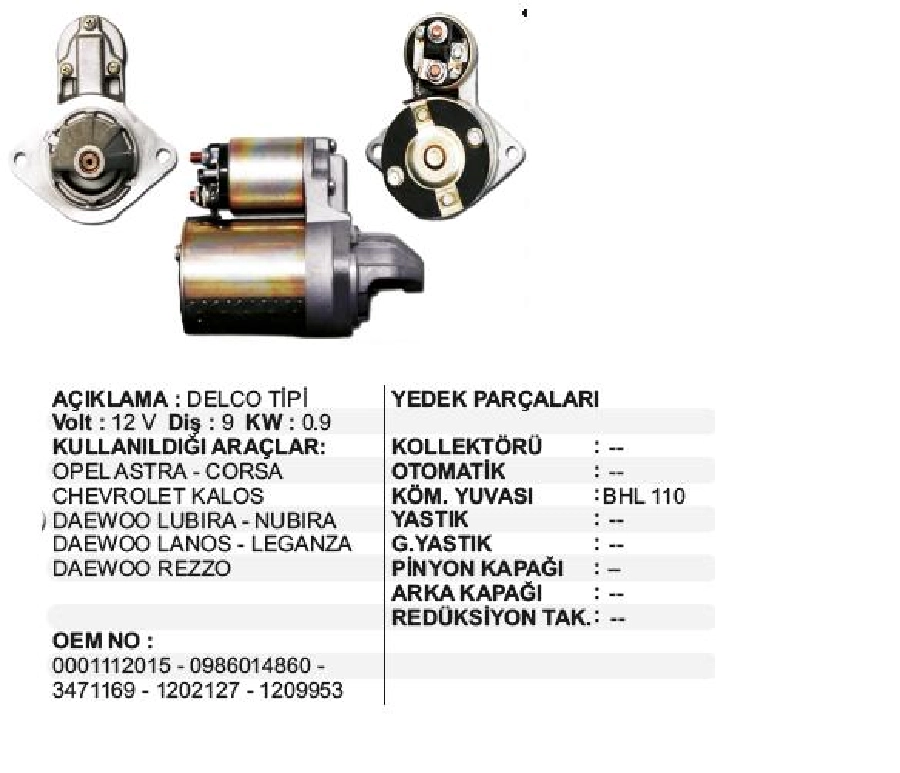 Marş Motoru 12V 9D 0,9 kW Delco Tipi Opel ASTRA-CORSA-1,6 Vectra, Chevrolet Kalos, Daewoo Lubira-Nubir | OEM STR3060