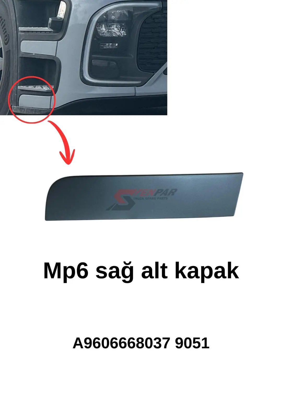 Basamak Kapağı Actros MP6 Alt Sağ | OEM 9606668037