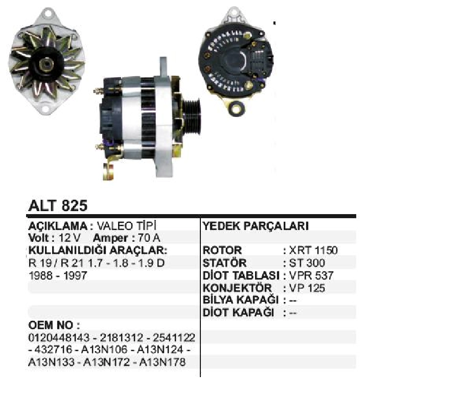 Alternatör 12V 70A Valeo Tipi Renault 19, 21 1,7, 1,8, 1,9D 1988-1997, 6 Kanallı Kasnak | OEM ALT825