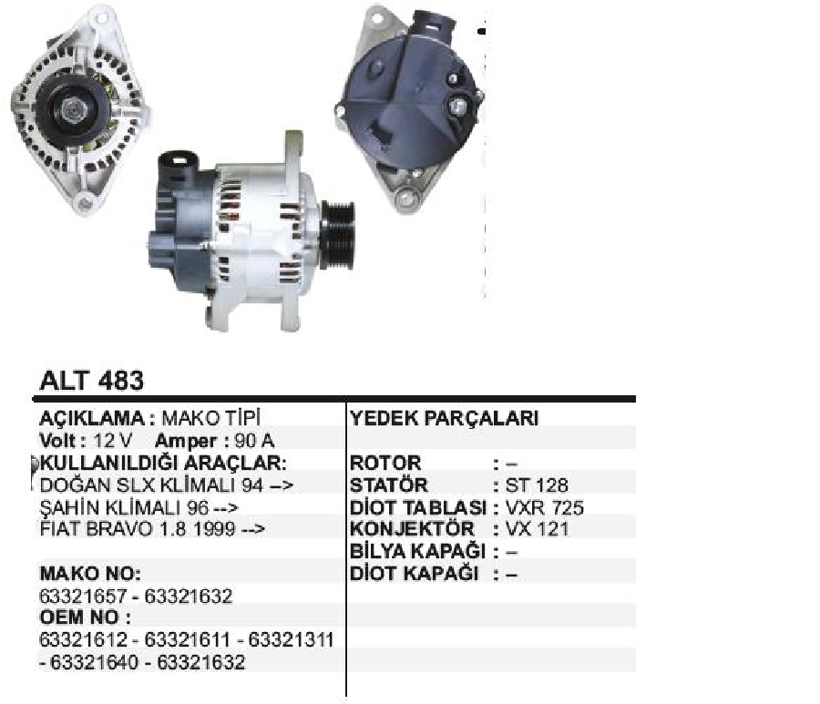 Alternatör 12V 90A Mako Tipi Doğan SLX Klimalı 94 -, Şahin Klimalı 96 -, Bravo 1,8 1999 ve sonrası | OEM ALT483
