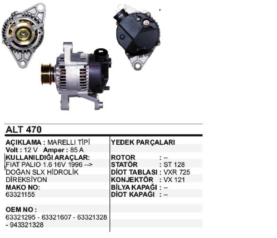 Alternatör 12V 85A Marelli Tipi Doğan SLX Hidrolik Direksiyon 1996 ve sonrası Siena, Palio 1,6 1998-2003, Scudo 1995-2000 | OEM ALT470