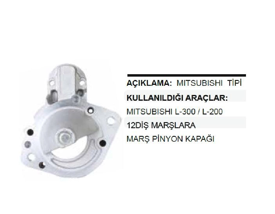 Marş Ön Kap Mitsubishi Tipi L200, L300 Hyundai Starex, Kia Bongo 12D Marşlarda | OEM MC649