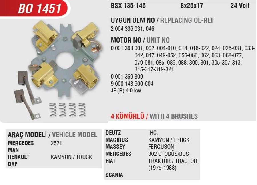 Marş Kömür Yuvası - Mer., MAN, Renault, DAF, Mag. Deutz (Uygun Kömür:BSX135, 145) | OEM BO1451
