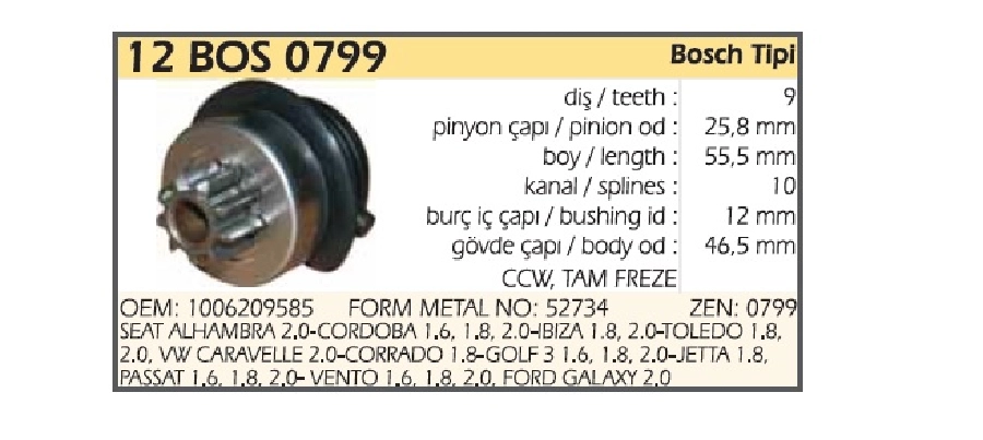 Marş Dişlisi 9D 10 Kanal Ters Dönüş Bosch Tipi Seat Ibiza-Toledo, Ford Galaxy, VW Passat-Golf-Jetta Sk | OEM 12BOS0799