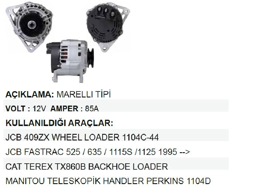 Alternatör 12V 85A Marelli Tipi Jcb 525-635 Caterpillar-Perkins Marine-Land Rover Tek Kasnak | OEM ALT471