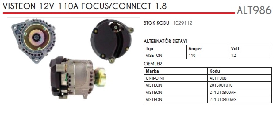 Alternatör 12V 110A Visteon Tipi Ford Focus 1,8 TDCI 1998-2004, Connect 1,8 CDTI 2002 ve sonrası İçten Soğutmalı ( Tak | OEM ALT986
