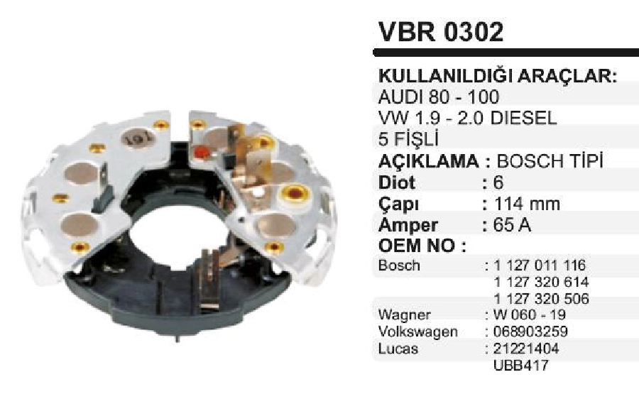 Diyot Tablası Bosch Tip 114mmIBR 302 - Audi, VW, Dizel (4 Fiş + Devır Saat Cıkıslı) | OEM VBR0302