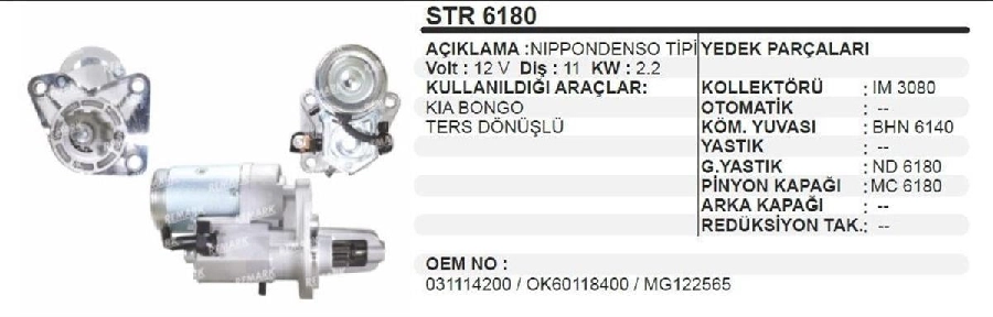 Mars Motoru 12V 11 Dış 2.2 kW Nıppondenso Tipi Kia Bongo Ters Donus (031114200 OK60A18400) 32534 | OEM PRS-STR6180