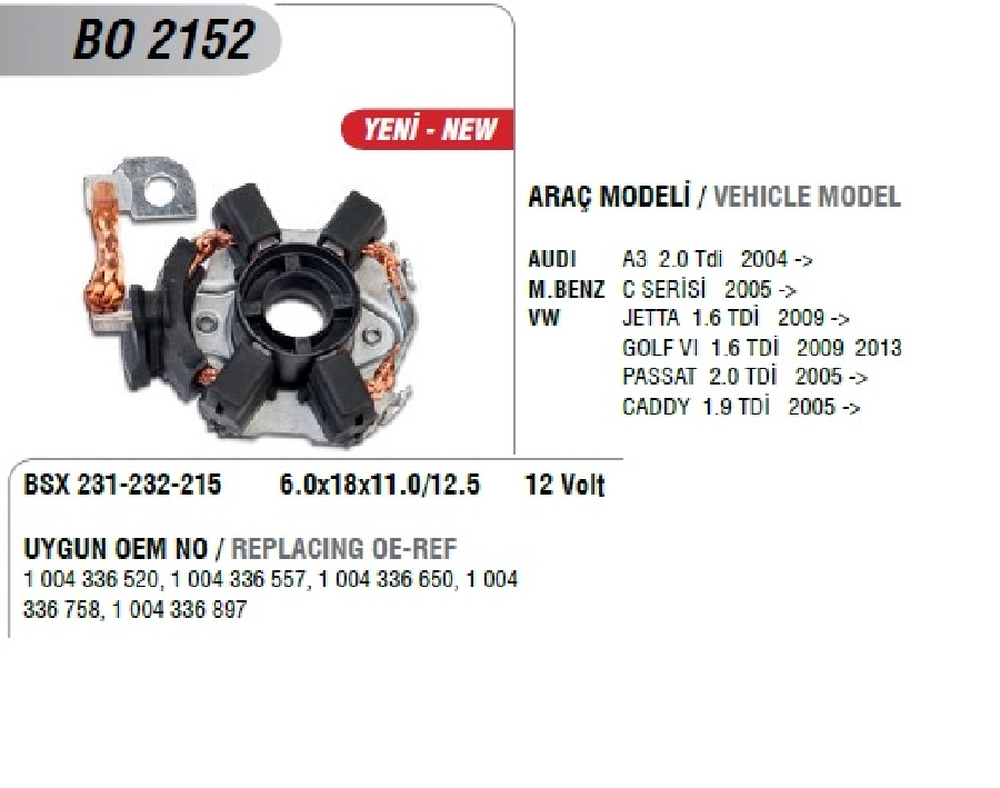 Marş Kömür Yuvası Bosch Tip 12V VW Transporter T5 Yeni Model Skoda Octavia 1004336758 6x18x14,5 (Uygun Kömü | OEM BO2152
