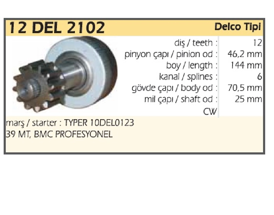 Marş Dişlisi Delco 12D 39MT Profesyonel 827 BOY:144 Dişli Çapı:44 Kanal:6 | OEM 12DEL2102