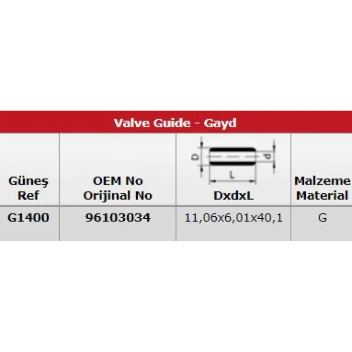 Subap Gaydi (In 8 Ex 8) Kalos 1,4 Lacetti 1,6 16V | GUNES G1400 | OEM 96336671