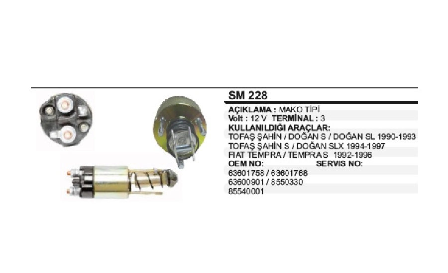 Marş Otom 12V Mako Tipi - Doğan-Kartal-Şahin-Tempra-Tipo-Uno ( Pistonlu ) | OEM SM228