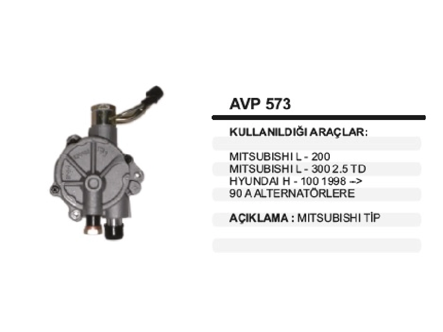 Alternatör Vakum Pompası Mitsubishi Tipi L-200 L-300 2,5 Td Hyundai H100 1998 ve sonrası 90A Alternatörlere | OEM AVP573