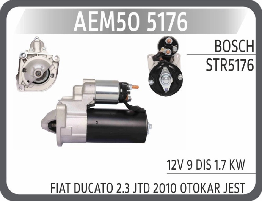 Mars Motoru Fiat Ducato 2.3 JTD 2010 Otokar Jest 12V 9 Dış 1.7kW STR5176 | OEM AEM505176