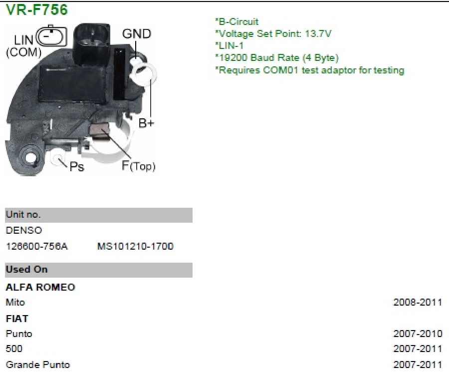 Konjektör 13.7V Fiat Linea*PUNTO*500 Multijet (LIN Uçlu) | OEM VRF756